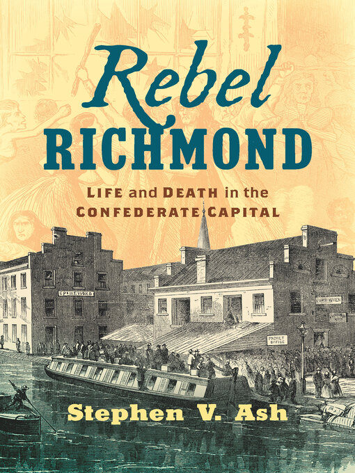 Title details for Rebel Richmond by Stephen V. Ash - Available